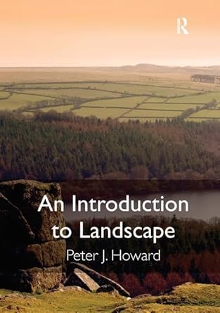 an introduction to landscape 1st edition peter j howard 140940384x, 978-1409403845