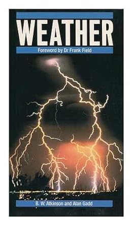 weather 1st edition bruce wilson atkinson ,alan gadd 1555840280, 978-1555840280