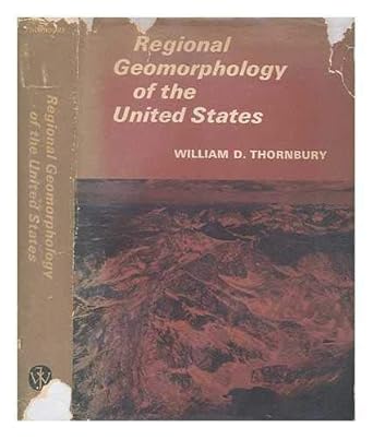 regional geomorphology of the united states 1st edition william d thornbury 0471862002, 978-0471862000