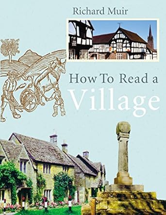 how to read a village 1st edition richard muir 0091920116, 978-0091920111