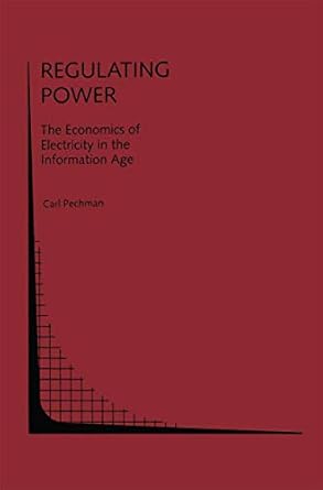 regulating power the economics of electrictiy in the information age the economics of electricity in the