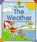 all about the weather 1st edition janet de saulles ,hazel songhurst ,tony wells ,robin lawrie 0765193396,