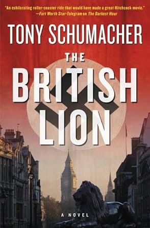 the british lion a novel 1st edition tony schumacher 0062394592, 978-0062394590