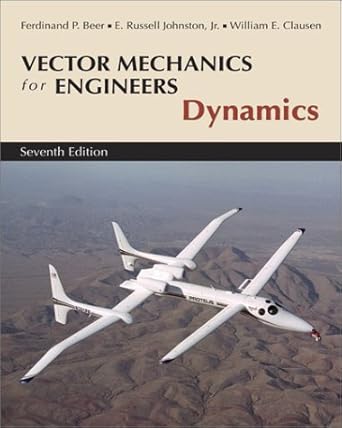 vector mechanics for engineers dynamics 1st edition ferdinand p beer ,e russell johnston, jr ,william e