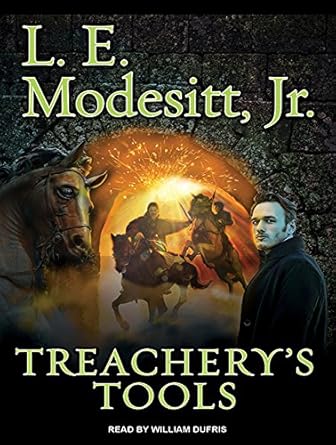 treachery s tools 1st edition l e modesitt ,william dufris 1515902463, 978-1515902461