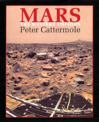 mars the mystery unfolds 1st edition peter john cattermole 0195217268, 978-0195217261