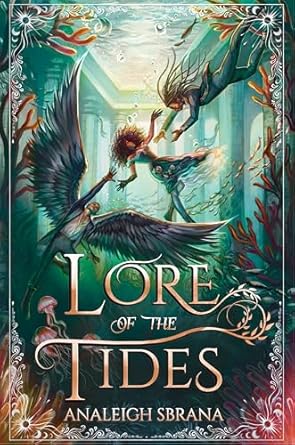 lore of the tides a magical journey of love betrayal and dangerous quests on an enchanted ocean perfect for