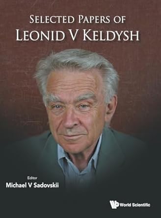 selected papers of leonid v keldysh 1st edition michael v sadovskii 9811279454,