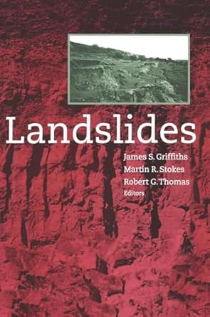 landslides 1st edition j s griffiths ,m r stokes ,r g thomas 9058090787, 978-9058090782