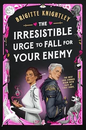 the irresistible urge to fall for your enemy book 1 of the dearly beloathed duology 1st edition brigitte