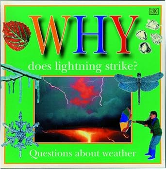 why does lightning strike 1st edition dk 0789411237, 978-0789411235