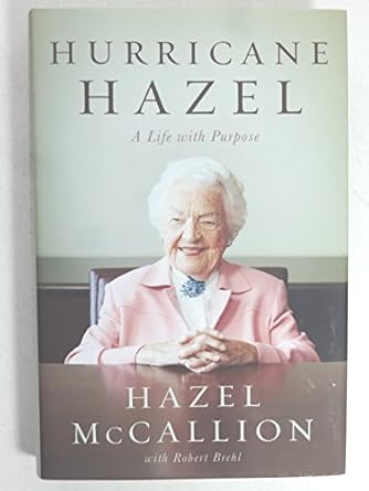hurricane hazel a life with purpose 1st edition hazel mccallion ,robert brehl 144343471x, 978-1443434713