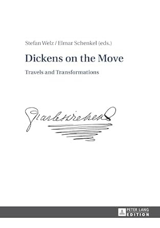 dickens on the move travels and transformations 1st edition stefan welz ,elmar schenkel 3631641583,