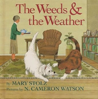 the weeds and the weather 1st edition mary stolz ,n cameron watson 0688122906, 978-0688122904