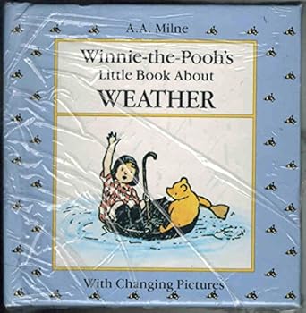 winnie the poohs little book about weather 1st edition a a milne ,ernest h shepard 0525448772, 978-0525448778