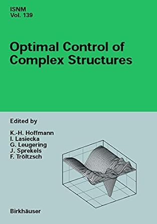 optimal control of complex structures international conference in oberwolfach june 4 10 2000 1st edition k h