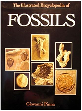 the illustrated encyclopedia of fossils 1st edition giovanni pinna ,jay hyams 081602149x, 978-0816021499