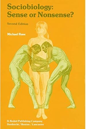 sociobiology sense or nonsense 1st edition m ruse 9027717974, 978-9027717979