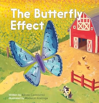 the butterfly effect 1st edition nicole castrovinci ,madelon koelinga 1605378623, 978-1605378626