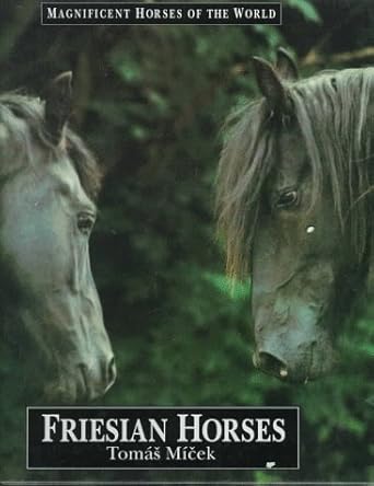 friesian horses 1st edition tomas micek 0836813685, 978-0836813685