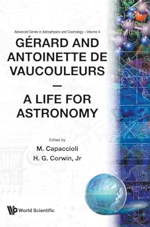 gerard and antoinette de vaucouleurs a life for astronomy 1st edition massimo capaccioli ,harold g corwin jr