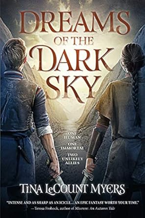 dreams of the dark sky the legacy of the heavens book two 1st edition tina lecount myers 1597809551,