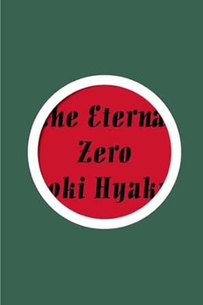 the eternal zero 1st edition naoki hyakuta 1939130824, 978-1939130822