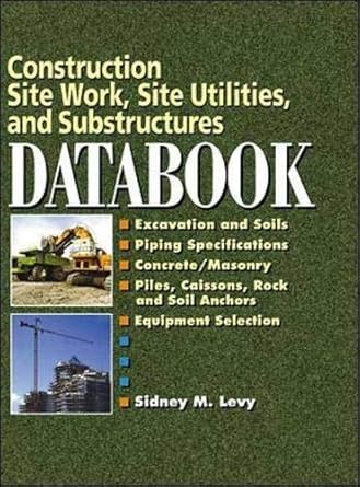 construction site work site utilities and substructures databook 1st edition sidney m levy 0071360212,