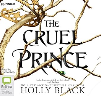 the cruel prince 1st edition holly black ,caitlin kelly 148941665x, 978-1489416650