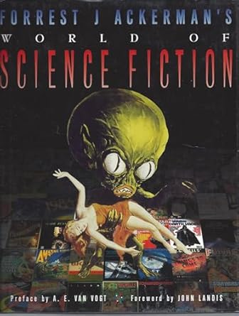 forrest j ackermans world of science fiction 1st edition forrest j ackerman 1575440695, 978-1575440699