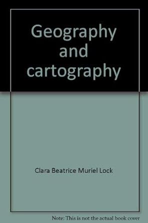geography and cartography a reference handbook 1st edition clara beatrice muriel lock 0208015221,