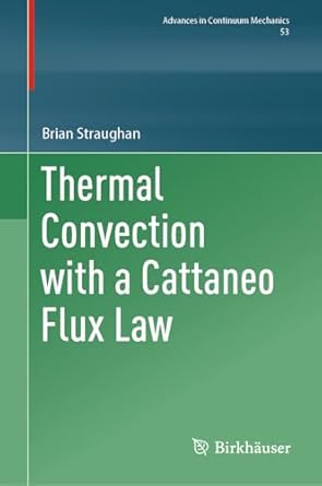 thermal convection with a cattaneo flux law 1st edition brian straughan 3031808843, 978-3031808845