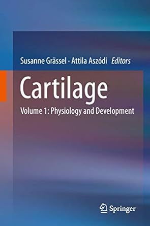 cartilage volume 1 physiology and development 1st edition susanne grassel ,attila aszodi 3319295667,