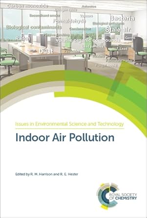 indoor air pollution 1st edition r m harrison ,r e hester 1788015142, 978-1788015141