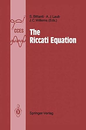 the riccati equation 1st edition sergio bittanti ,alan j laub ,jan c willems 3642635083, 978-3642635083