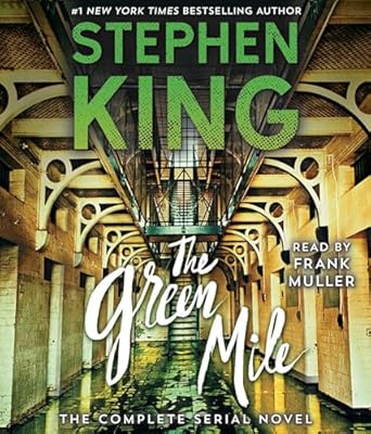 the green mile the complete serial novel 1st edition stephen king ,frank muller 1508257035, 978-1508257035