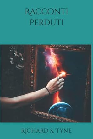 racconti perduti 1st edition richard s tyne 1500360929, 978-1500360924