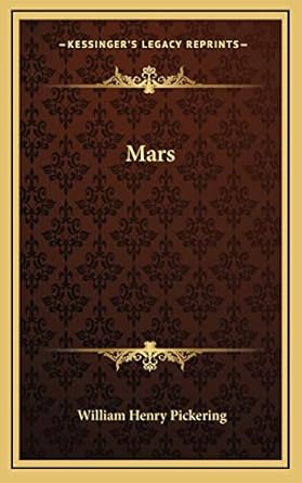 mars 1st edition william henry pickering 1163552224, 978-1163552223