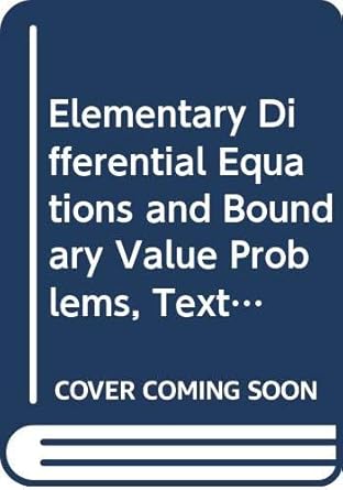 elementary differential equations and boundary value problems textbook and student solutions manual 1st