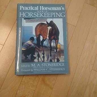 practical horsemans book of horsekeeping 1st edition m a stoneridge 0385177887, 978-0385177887