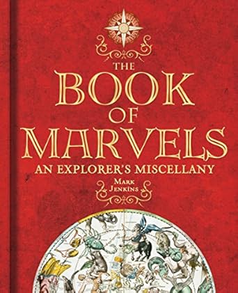 the book of marvels an explorers miscellany 1st edition mark collins jenkins 1426204094, 978-1426204098