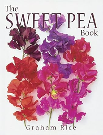 the sweet pea book 1st edition graham rice ,judywhite 0881925950, 978-0881925951