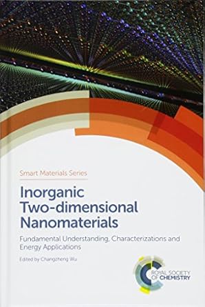 inorganic two dimensional nanomaterials fundamental understanding characterizations and energy applications