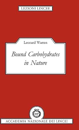 bound carbohydrates in nature 1st edition leonard warren 0521442311, 978-0521442312