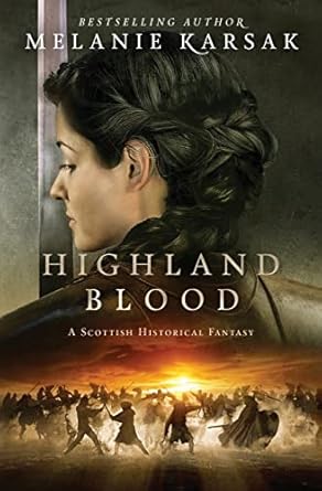 highland blood 1st edition melanie karsak 0692685898, 978-0692685891