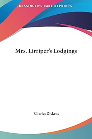 mrs lirripers lodgings 1st edition charles dickens 1161443827, 978-1161443820