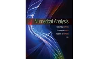 numerical analysis 1st edition richard l burden ,j douglas faires ,annette m burden 1305253663, 978-1305253667