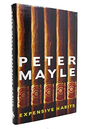 expensive habits 1st edition peter mayle 1856190552, 978-1856190558