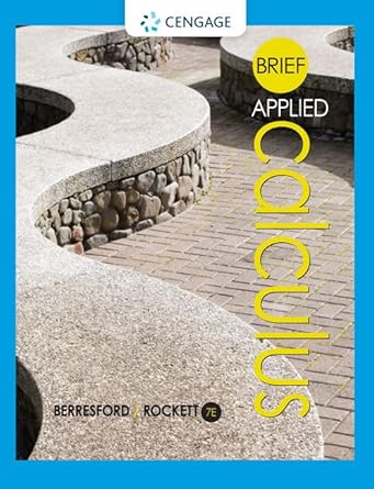 brief applied calculus 1st edition geoffrey berresford ,andrew rockett 1305085329, 978-1305085329