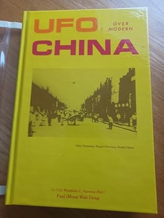 ufos over modern china 1st edition wendelle c stevens ,paul dong 0960855831, 978-0960855834